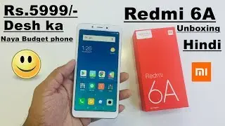 Redmi 6A Unboxing and hand on review in hindi 😱🤔