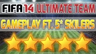 FIFA 14 Ultimate Team Gameplay ft. 5* Skillers