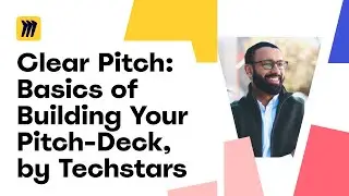 Perfect Your Pitch Deck: Expert Tips from Techstars