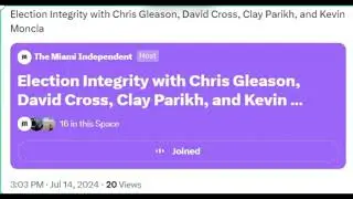 Election Integrity with Chris Gleason, David Cross, Clay Parikh and Kevin Moncla