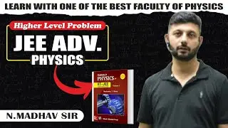 ​Nikunj Madhav Physics | 🔥 JEE Advanced Rank Booster #Eductionforiit #Viralvideo #Short #India