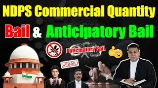 NDPS Commercial Quantity Bail लेने के 3 Main Grounds👍