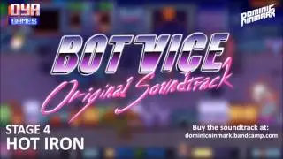 Bot Vice Original Soundtrack - Stage 4 (Hot Iron)