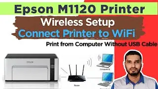 Epson M1120 Connect To Wi-Fi Network or Router Setup / How to Share Epson M1120 Printer on Network