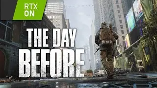 The Day Before - 4K RTX ON Gameplay