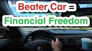 Why You Should Drive A Beater Car To Get Rich In Your 20's