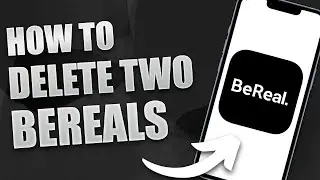 How to Delete Your BeReal Post a Second Time (2024)