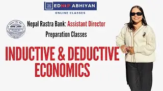 Inductive & Deductive |Macro & Micro Economics |Day 02| NRB OFFICER LEVEL CLASSES | Ranjita Pokharel