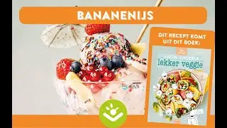 Bananenijs| Koken met Kinderen: Lekker veggie