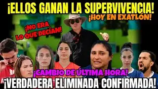 HOY EN EXATL&Oacute;N 💥 VERDADERA ELIMINADA CONFIRMADA ✅ ELLOS GANAN LA &Uacute;LTIMA SUPERVIVENCIA! #exatl&oacute;n 