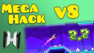 Mega Hack v8 Early Access | Geometry Dash 2.2
