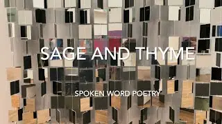 “Sage and Thyme” spoken word set to music