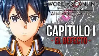 RESUMEN Sword Art Online Alicization Lycoris | CAP&Iacute;TULO 1 - EL DEFECTO