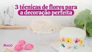 3 TÉCNICAS PARA DECORAÇÃO COM FLORES PERFEITAS!