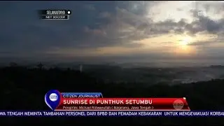 Citizen Journalist   Sunrise di Punthuk Setumbu - Net 24