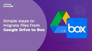 Simple steps to migrate files from Google Drive to Box