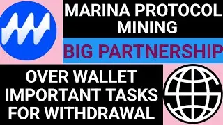 Marina Protocol Mining Update | Over Wallet Important Task For Withdrawal | Marina Mining