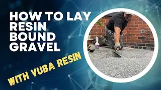 How to Lay Resin Bound Gravel (Full VUBA Installation)