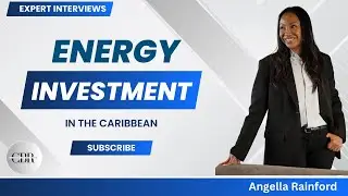 Angela Rainford: Investing in Caribbean Renewable Energy & Capital Markets | CBR Expert Interviews