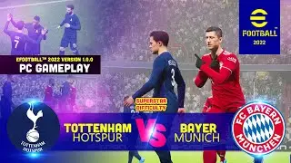 🔥 eFootball PES 2022 ( Version 1.0 ) | PC Gameplay ( Tottenham vs Bayern Munich ) | Full match