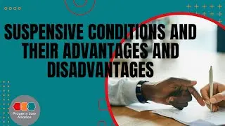 Suspensive Conditions And Their Advantages And Disadvantages