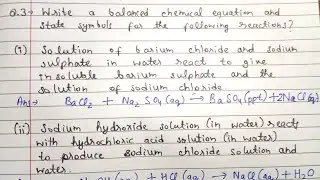 Q-Write a balanced chemical equation with state symbols for the following reactions.(i) Solutions of