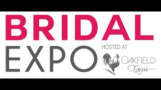 Bridal Expo Highlights - Hosted at Oakfield Farm 1 & 2 July 2023
