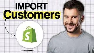 How to Import Existing Customers into Shopify (2026 Guide)