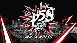 Jail in Abyss - Persona 5 Scramble: The Phantom Strikers