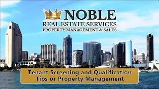 461- Tenant Screening and Qualification &ndash; Tips for Property Management in Chula Vista