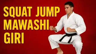 Squat Jump Mawashi Giri | Powerful Karate Kick Training | Increase Leg Power & Speed