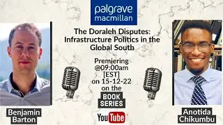 The Doraleh Disputes: Infrastructure Politics in The Global South (New Book by Benjamin Barton)