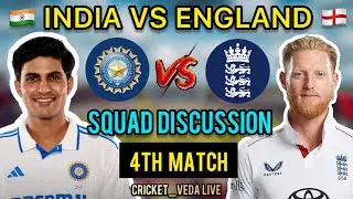 🎯 India vs England 4th Test - Squad Breakdown & Selection | Cricket Veda Live