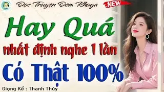 15 phút ngủ ngon - Truyện hay, không nghe tiếc 1 đời | Đọc truyện đêm khuya dễ ngủ