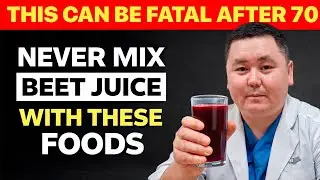 Beet Juice Health Risk: 7 Dangerous Food Combinations Seniors Must Avoid!