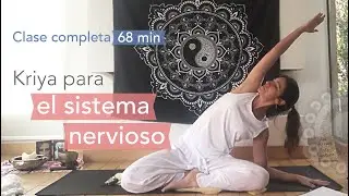 Kundalini Yoga. Kriya para el Sistema Nervioso. Con Silvia