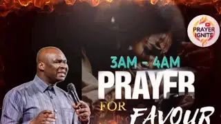 3AM -- 4AM PRAYER FOR FAVOUR || Apostle joshua selman.