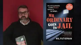Author Wil Patterson introduces Mr Ordinary Goes to Jail