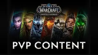 PvP Content in World of Warcraft - New & Returning Player Guides by Bellular
