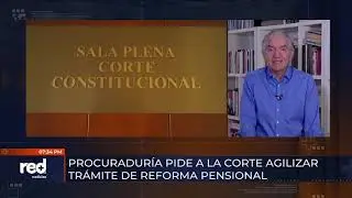 Reforma Pensional: La Corte Constitucional tiene la &uacute;ltima palabra, &iquest;lograr&aacute; pasar?