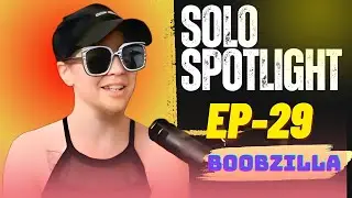 Boobzilla Exposes the Circus: The Ugly Truth They Hide | Solo Spotlight Bonus Ep 29