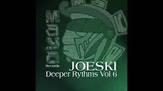 Joeski   Deeper Rythms Vol 6 House Music, Tech House , Dj Mix