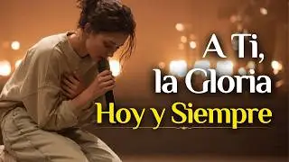 Mi Corazón se Rinde l Digno de Toda Gloria l Solo Tú, Rey de los Cielos
