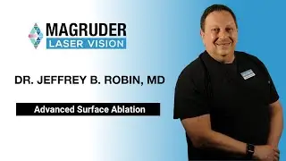 Magruder Laser Vision &mdash; Advanced Surface Ablation
