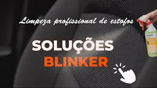 LIMPEZA DE ESTOFOS PROFISSIONAL &ndash; SOLU&Ccedil;&Otilde;ES BLINKER