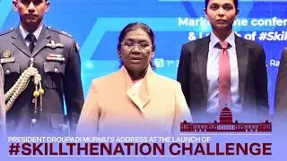President Droupadi Murmu’s address at the launch of #SkillTheNation Challenge