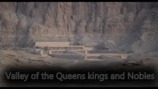 Valley of the Queens Kings and Nobles.