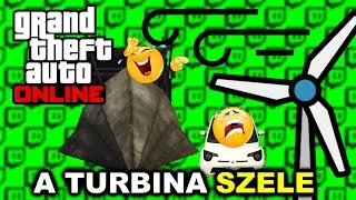 A TURBINA SZELE | GTA Online