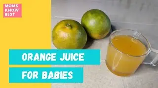 #Babyfood #Babycare #Orange juice                 How to introduce Orange juice for babies?