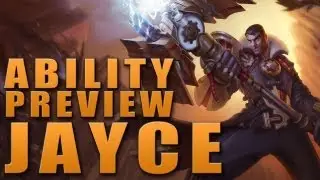 Jayce Ability & Combos Preview